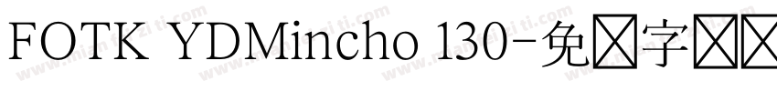FOTK YDMincho 130字体转换